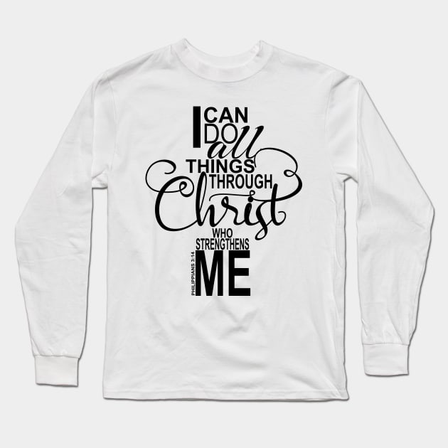 Philippians 4:13 Christian Bible Verse Flourish Ladies Girls Long Sleeve T-Shirt by Kimmicsts